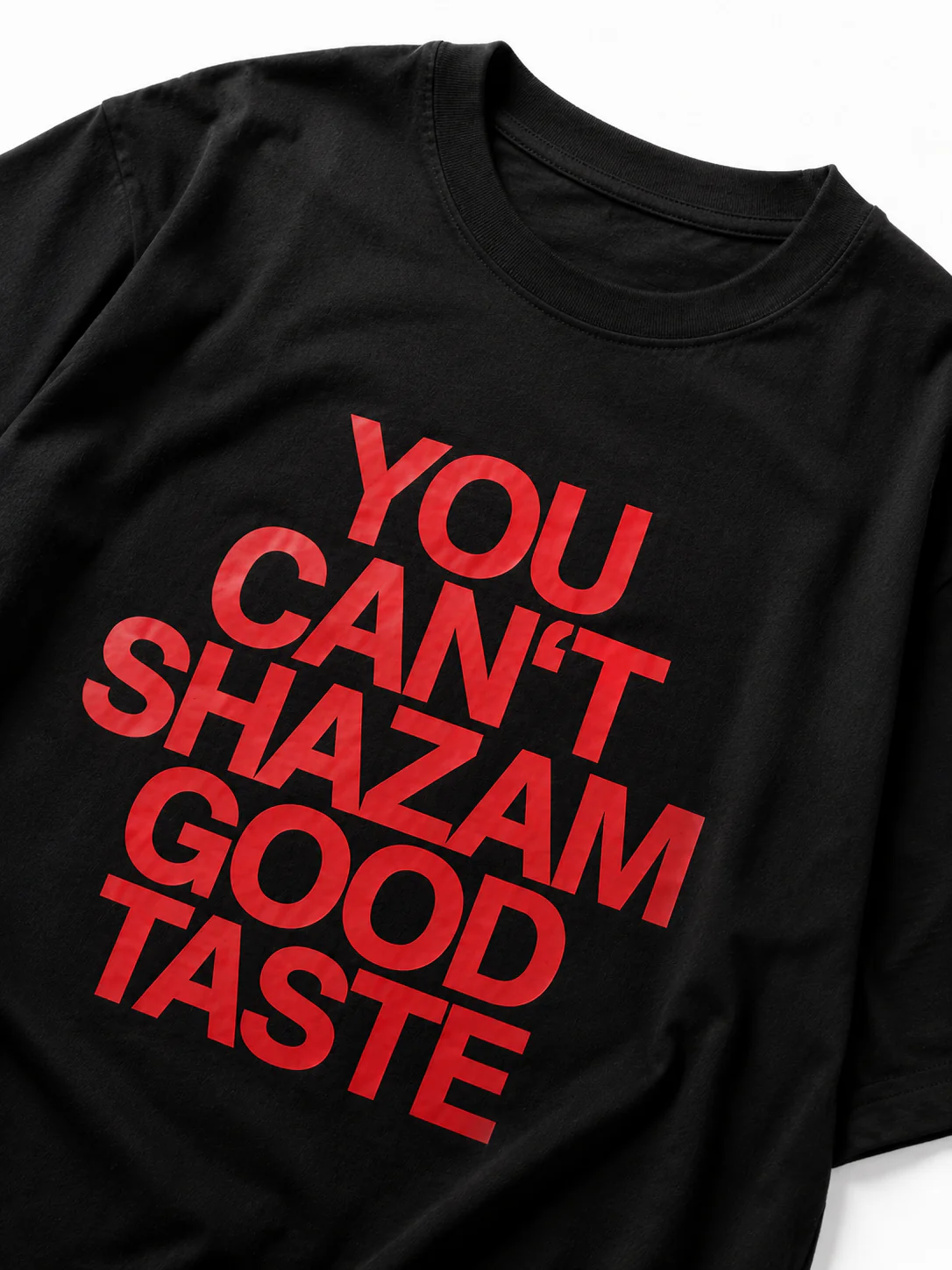 You Cant Shazam Good Taste Tee - Image 2